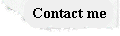 Contact me